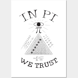 In Pi We Trust Posters and Art